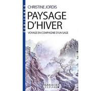 Paysage d'hiver (Espaces Libres - Ecritures) - Christine Jordis - Albin Michel - Poche - Essai