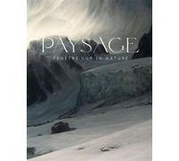 Paysage. Fenêtre sur la nature Collectif (Auteur)