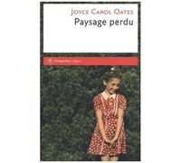Paysage Perdu - De L'enfant À L'écrivain