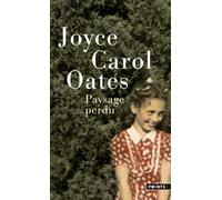 Paysage Perdu - De L'enfant À L'écrivain