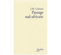 Paysage sud-africain - John Maxwell Coetzee - Verdier - broché - Roman