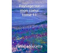 Paysage sur mon coeur tome 11
