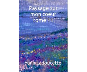 Paysage sur mon coeur tome 11
