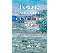 Paysage sur mon coeur tome 9bis
