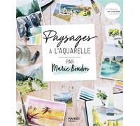 Paysages à l'aquarelle par Marie Boudon - Marie Boudon - Mango - broché - Guide