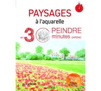 PAYSAGES A L'AQUARELLE-PEINDRE EN 30 MINUTES CHRONO