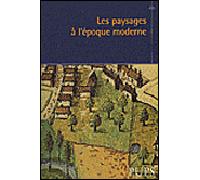 Paysages à l'époque moderne - Jean-Robert Pitte - Sorbonne Universite Presses - broché - Etude