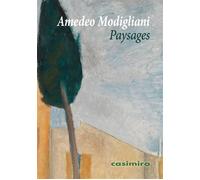 Paysages - Amedeo Modigliani - Casimiro - broché - Essai