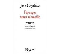 Paysages après la bataille - roman - Juan Goytisolo - Fayard - Livre