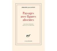 Philippe Jaccottet – Paysages avec figures absentes – Poésie – Broché