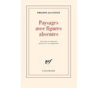 Paysages avec figures absentes - Philippe Jaccottet - Gallimard - broché - Poésie