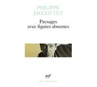Paysages avec figures absentes – Gallimard