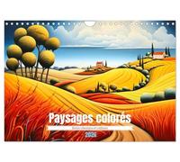 Paysages colorés (Calendrier mural 2026 DIN A4 vertical), CALVENDO calendrier mensuel: Découvrez la beauté intemporelle de la campagne tout au long de ... paysages campagnards aux couleurs éclatantes.