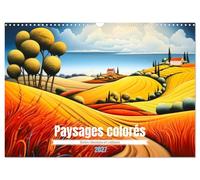Paysages colorés (Calendrier mural 2027 DIN A3 vertical), CALVENDO calendrier mensuel: Découvrez la beauté intemporelle de la campagne tout au long de ... paysages campagnards aux couleurs éclatantes.