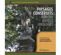 Paysages construits memoire identite ideologies