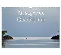 Paysages de Guadeloupe (Calendrier mural 2027 DIN A3 vertical), CALVENDO calendrier mensuel: Un lieu paradisiaque à découvrir