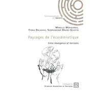 Paysages de l'écosémiotique Entre émergence et horizons - Mireille Mérigonde - Publibook - broché - Essai