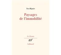 Paysages de l'immobilité Yves Règnier (Auteur)
