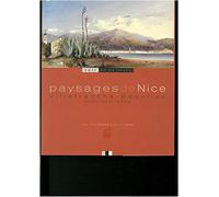 Paysages de Nice, Villefranche, Beaulieu: Du XVIIe au XXe siècle