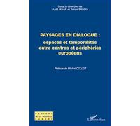 Judit Maár – Paysages en dialogues – Espaces et temporalités entre centres et périphéries – Broché