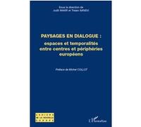 Paysages en dialogues Judit Maár (Auteur), Traian Sandu (Auteur)