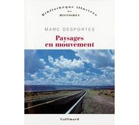 Paysages En Mouvement - Transports Et Perception De L'espace Xviiie-Xxe Siècle