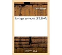 Paysages et croquis André Joubert (Auteur)