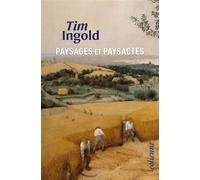 Paysages et paysactes Entre ciel et terre - Tim Ingold - Eoliennes Eds - broché - Essai