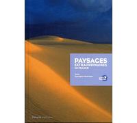 Paysages extraordinaires en France