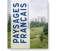Paysages Français - Une aventure photographie 1984-2017 Raphaële Bertho (Auteur), Héloïse Conésa (Auteur)