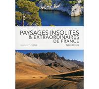 Paysages insolites et extraordinaires de France