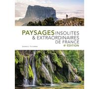 Paysages insolites et extraordinaires de France