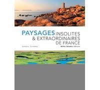 Paysages Insolites & Extraordinaires De France
