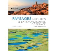 Paysages Insolites & Extraordinaires De France