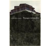Paysages irrévocables - Emmanuelle Pidoux - Waknine Marguerite - broché - Recueil