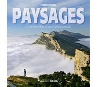 Paysages: Itinéraires d'un géologue