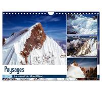Paysages Le massif du Mont-Blanc (Calendrier mural 2026 DIN A4 horizontal), CALVENDO calendrier mensuel