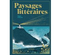 Paysages littéraires - Le livre de tous les amoureux de littérature - Dès 12 ans