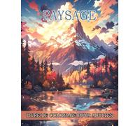 Paysages Livre De Coloriage Pour Adultes: Illustrations Captivantes en Format XXL avec Plages Tropicales, Sublimes Villes, Montagnes, Paysages de ... plus encore. Parfait pour Apaiser le Stress