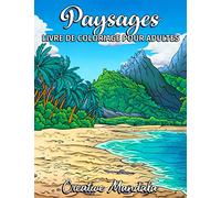 Paysages - Livre de Coloriage pour Adultes: Plages Tropicales, Magnifique Villes, Montagnes, Paysages de Campagne et bien plus encore. Livres de Coloriage Anti-Stress