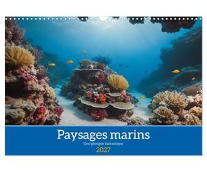 Paysages marins Une plongée fantastique (Calendrier mural 2027 DIN A3 vertical), CALVENDO calendrier mensuel: Découverte des fantastiques fonds marins