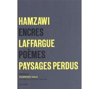 Paysages perdus Encres de Raghda Hamzawi et poèmes de Gérard Laffargue - Raghda Hamzawi - Lelivredart - broché - Monographie