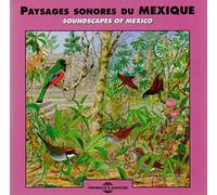 Paysages Sonores Du Mexique