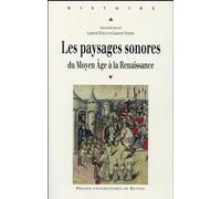 Paysages sonores Du Moyen Age à la Renaissance - Pur - Presses Universitaires Rennes - broché - Etude