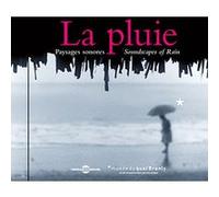 Paysages sonores la pluie