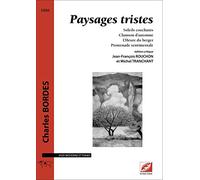 Paysages tristes Soleils couchants (Chanson d'automne, L'Heure du berger, Promenade sentimentale) pour voix moyenne et piano