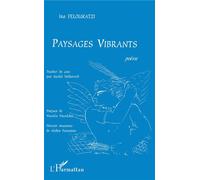 Paysages vibrants Poésie - Ira Feloukatzi - L'harmattan - broché - Poésie