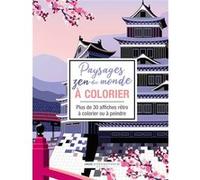 Collectif – Paysages zen du monde à colorier – Plus de 30 affiches rétro à colorier ou à peindre