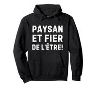 Paysan et Fier de l'être pour Les Agriculteurs engagés Sweat à Capuche