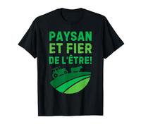 Paysan Et Fier de l'Etre Pour Les Agriculteurs et Fermiers T-Shirt
